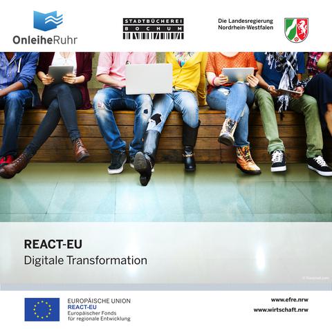 Logokombination REACT-EU, Onleihe Ruhr, Stadtbücherei Bochum und Landesregierung mit Förderhinweis