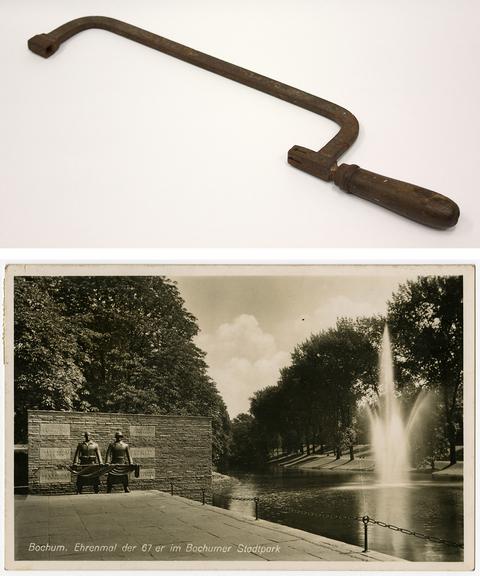 oben: Bügelsäge; unten: Postkarte "Ehrenmal der 67er im Bochumer Stadtpark"