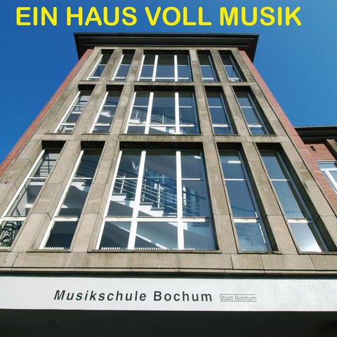 Ein Bild von der Musikschule Bochum mit der Überschrift „Ein Haus voll Musik“