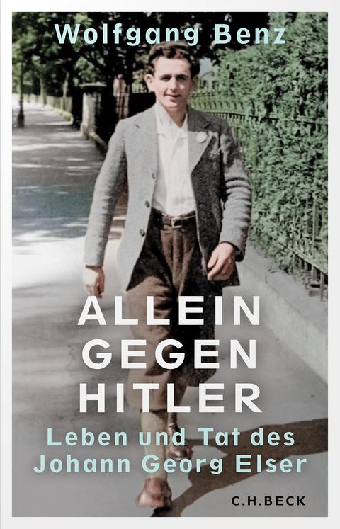 Buchcover von Wolfgang Benz "Allein gegen Hitler"